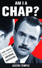 Am I A Chap? By Gustav Temple, author of 'The Chap' magazine